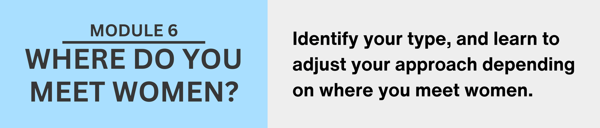 Where do you meet women? module